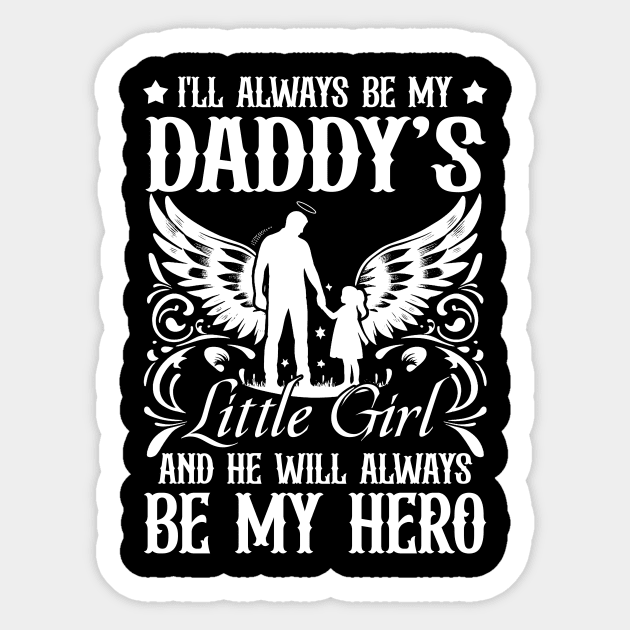 I'll Always Daddy's Little Girl And He Will Always Be My Hero Sticker by Bunzaji
